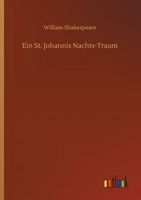 Ein St. Johannis Nachts-Traum