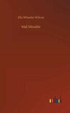 Mal Moulée