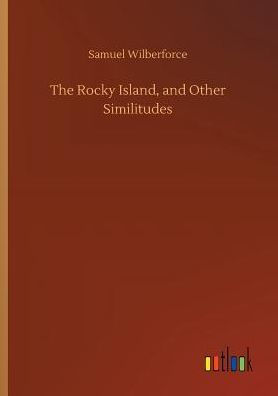 The Rocky Island, and Other Similitudes