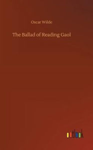 Title: The Ballad of Reading Gaol, Author: Oscar Wilde