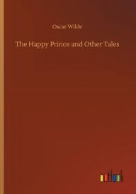 Title: The Happy Prince and Other Tales, Author: Oscar Wilde