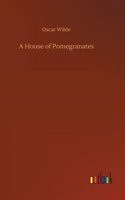 A House of Pomegranates