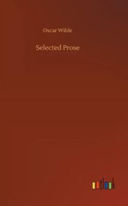 Title: Selected Prose, Author: Oscar Wilde