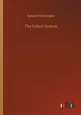 The Infant System