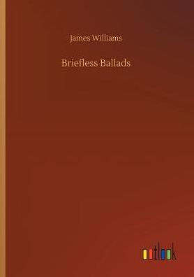 Briefless Ballads