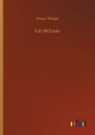 Title: Lin McLean, Author: Owen Wister