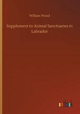 Supplement to Animal Sanctuaries in Labrador