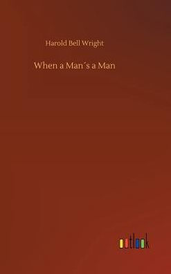 When a Man´s a Man