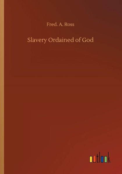 Slavery Ordained of God