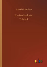 Title: Clarissa Harlowe, Author: Samuel Richardson