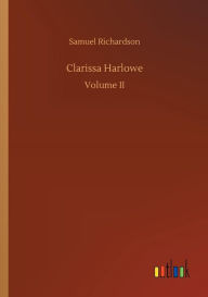 Title: Clarissa Harlowe, Author: Samuel Richardson