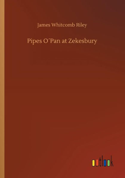 Pipes Oï¿½Pan at Zekesbury