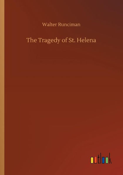 The Tragedy of St. Helena