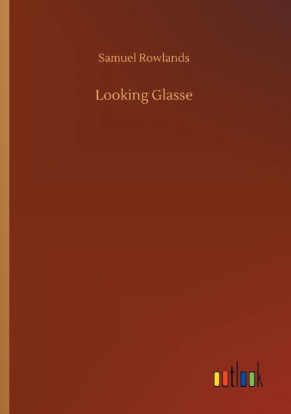 Looking Glasse