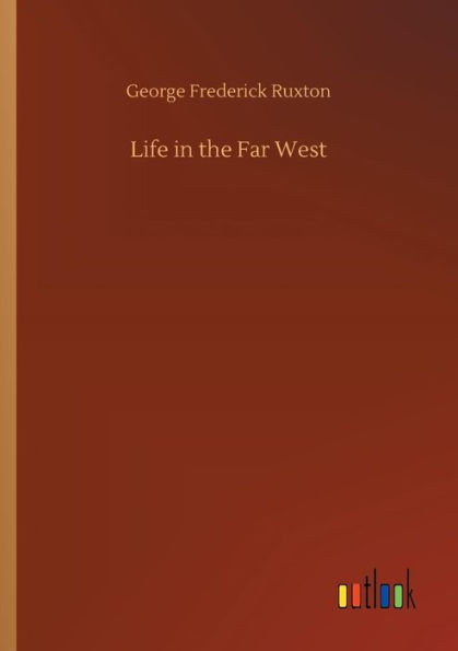 Life the Far West