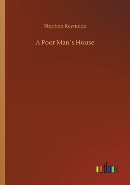 A Poor Manï¿½s House