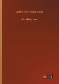 Title: Sandwiches, Author: Sarah Tyson Heston Rorer