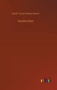 Title: Sandwiches, Author: Sarah Tyson Heston Rorer