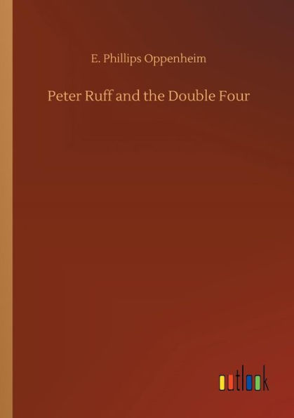 Peter Ruff and the Double Four