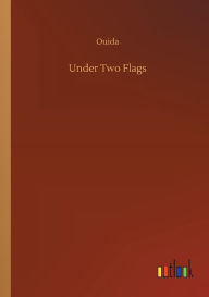 Title: Under Two Flags, Author: Ouida