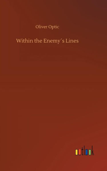 Within the Enemy´s Lines