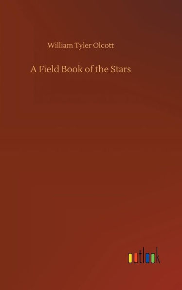 A Field Book of the Stars