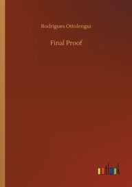 Title: Final Proof, Author: Rodrigues Ottolengui