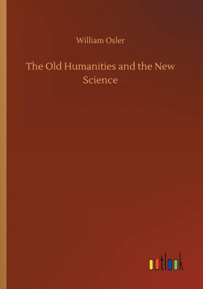 the Old Humanities and New Science