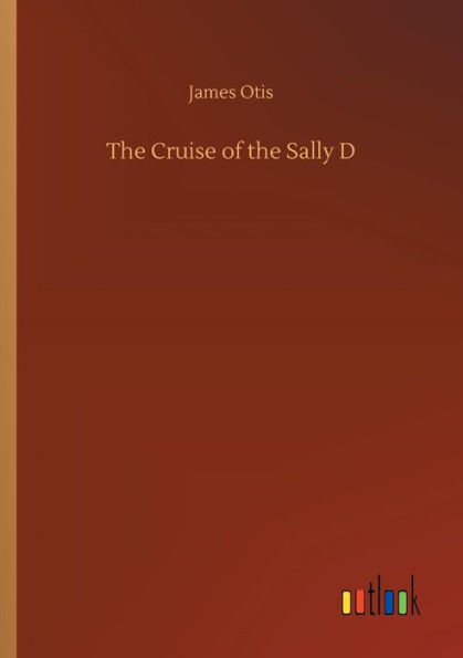 the Cruise of Sally D