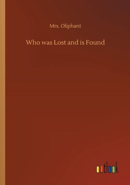 Who was Lost and is Found