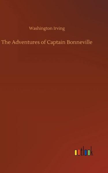 The Adventures of Captain Bonneville