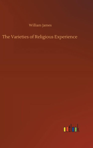 The Varieties of Religious Experience