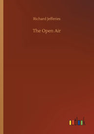 Title: The Open Air, Author: Richard Jefferies