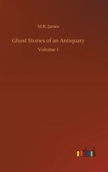 Ghost Stories of an Antiquary