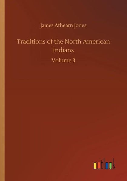 Traditions of the North American Indians