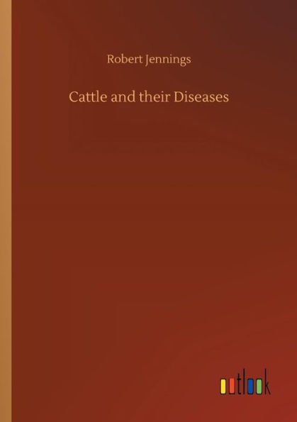 Cattle and their Diseases
