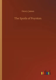 Title: The Spoils of Poynton, Author: Henry James