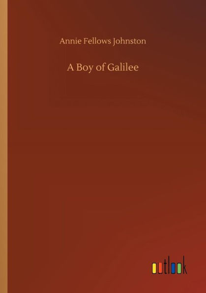 A Boy of Galilee