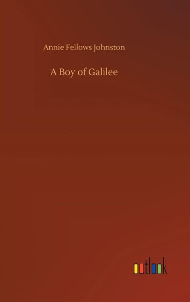 A Boy of Galilee