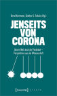 Jenseits von Corona: Unsere Welt nach der Pandemie - Perspektiven aus der Wissenschaft