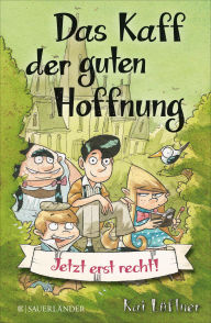 Title: Das Kaff der guten Hoffnung - Jetzt erst recht!, Author: Kai Lüftner