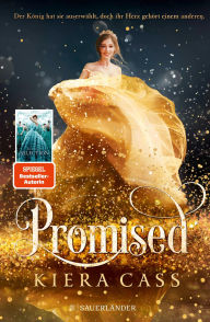 Title: Promised - Promised, Band 1, Author: Kiera Cass