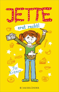 Title: Jette erst recht!, Author: Fee Krämer