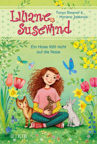 Title: Liliane Susewind - Ein Hase fällt nicht auf die Nase, Author: Tanya Stewner