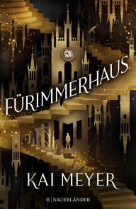 Title: Fürimmerhaus, Author: Kai Meyer
