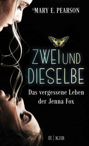 Title: Zweiunddieselbe: Das vergessene Leben der Jenna Fox, Author: Mary E. Pearson