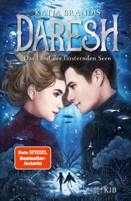 Title: Daresh - Das Land der flüsternden Seen, Author: Katja Brandis