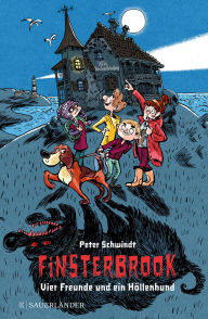 Title: Finsterbrook - Vier Freunde und ein Höllenhund, Author: Peter Schwindt