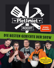 Title: PietSmiet kocht. Die besten Gerichte der Show, Author: PietSmiet