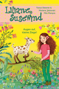 Title: Liliane Susewind - Augen auf, kleine Ziege!: Band 15, Author: Tanya Stewner